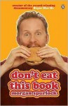 Don't Eat This Book - Morgan Spurlock