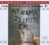 My Name Is Not Easy - Debby Dahl Edwardson, Nick Podehl, Amy Rubinate