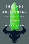 The Jade Arrowhead (Killdeer Series) - Jessica McClelland, Sean Murphy, Jeb Taylor