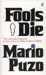 Fools Die - Mario Puzo