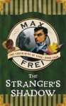 The Stranger's Shadow: The Labyrinths of Echo - Max Frei