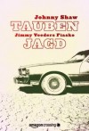 Taubenjagd: Jimmy Veeders Fiasko - Johnny Shaw, Olaf Knechten