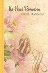 The Heart Remembers - Irene Hannon