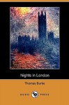 Nights in London (Dodo Press) - Thomas Burke