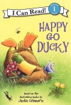 Happy Go Ducky - Jackie Urbanovic, Joe Mathieu, Jackie Urbanovic