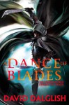 A Dance of Blades - David Dalglish