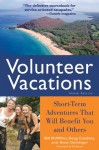 Volunteer Vacations: Short-Term Adventures That Will Benefit You and Others - Bill McMillon, Doug Cutchins, Anne Geissinger, Ed Asner