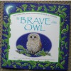 The Brave Little Owl - Gill Davies