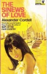 The Sinews of Love - Alexander Cordell