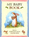 My Baby Book : Based on Guess How Much I Love You - Sam McBratney, Anita Jeram