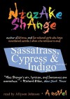 Sassafrass, Cypress & Indigo [With Earbuds] - Ntozake Shange, Allyson Johnson