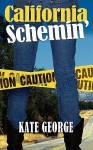 California Schemin' (A Bree MacGowan Mystery #2) - Kate George