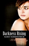 Darkness Rising - Karly Kirkpatrick