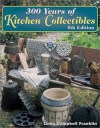 300 Years of Kitchen Collectibles - Linda Campbell Franklin