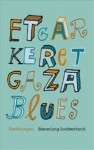 Gaza Blues - Etgar Keret