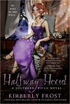 Halfway Hexed (Southern Witch #3) - Kimberly Frost