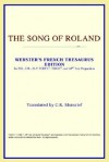 The Song of Roland (Webster's French Thesaurus Edition) - Anonymous, C.K. Moncrief