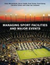 Managing Sport Facilities and Major Events - Hans Westerbeek, Aaron Smith, Paul Turner