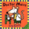 Doctor Maisy (Turtleback School & Library Binding Edition) (Maisy Books) - Lucy Cousins