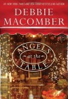 Angels at the Table: A Shirley, Goodness, and Mercy Christmas Story - Debbie Macomber