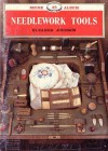 Needlework Tools (Shire Album, 38) - Eleanor Johnson