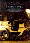 Branchburg and the River Towns of Burnt Mills, North Branch, North Branch Depot, South Branch, and Neshanic Station - William A. Schleicher, Susan Winter, Robert Bouwman