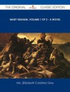 Mary Seaham, Volume 1 of 3 - A Novel - The Original Classic Edition - Elizabeth Caroline Grey