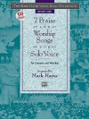 The Mark Hayes Vocal Solo Collection -- 7 Praise and Worship Songs for Solo Voice: Medium High Voice, Book & CD - Mark Hayes