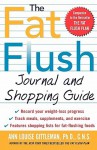 The Fat Flush Journal and Shopping Guide - Ann Louise Gittleman