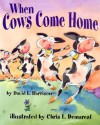 When Cows Come Home - David L. Harrison