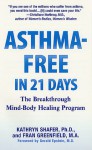 Asthma Free In 21 Days - Kathryn Shafer, Kathryn Stewart