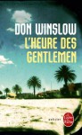 L'Heure des gentlemen - Don Winslow, Frank Reichert
