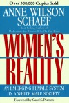 Women's Reality: An Emerging Female System - Anne Wilson Schaef