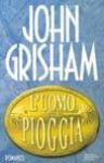 L'uomo della pioggia - John Grisham