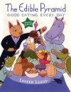 The Edible Pyramid: Good Eating Every Day (Reading Rainbow Books) - Loreen Leedy