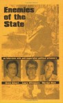 Enemies Of The State: An Interview with Anti-imperialist Political Prisoners - David Gilbert, Laura Whitehorn, Marilyn Buck