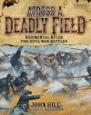 Across A Deadly Field - Regimental Rules for Civil War Battles - John Hill