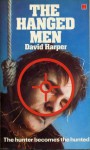 The Hanged Men: A Novel Of Suspense - David Harper