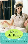 Me and Mr. Darcy - Alexandra Potter