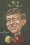 Who Is Bill Gates? - Patricia Brennan, Ted Hammond, Nancy Harrison