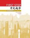 First Step: Workbook for Modern Chinese - Chih-p'ing Chou, Jing Wang, Jun Lei