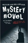 Writing and Selling Your Mystery Novel: How to Knock 'em Dead with Style - Hallie Ephron, S.J. Rozan