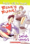 Fink's Funk - Sarah Weeks