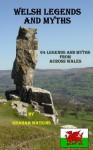 Welsh Legends and Myths - Graham Watkins