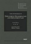 Cases and Materials on Employment Discrimination and Employment Law, 4th (American Casebooks) - Samuel Estreicher, Michael C. Harper