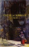 The Blackbird's Tale - Emma Blair