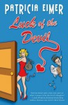 Luck of the Devil (Speak of the Devil, Book 1) - Patricia Eimer