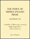 The Index of Middle English Prose, Handlist VII: A Handlist of Manuscripts Containing Middle English Prose in Parisian Libraries - James Simpson