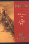 Inspirations: Meditations from The Artist's Way - Julia Cameron