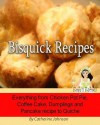 Bisquick Recipes. Everything from Chicken Pot Pie, Coffee Cake, Dumplings and Pancake recipe to Quiche. - Catherine Johnson